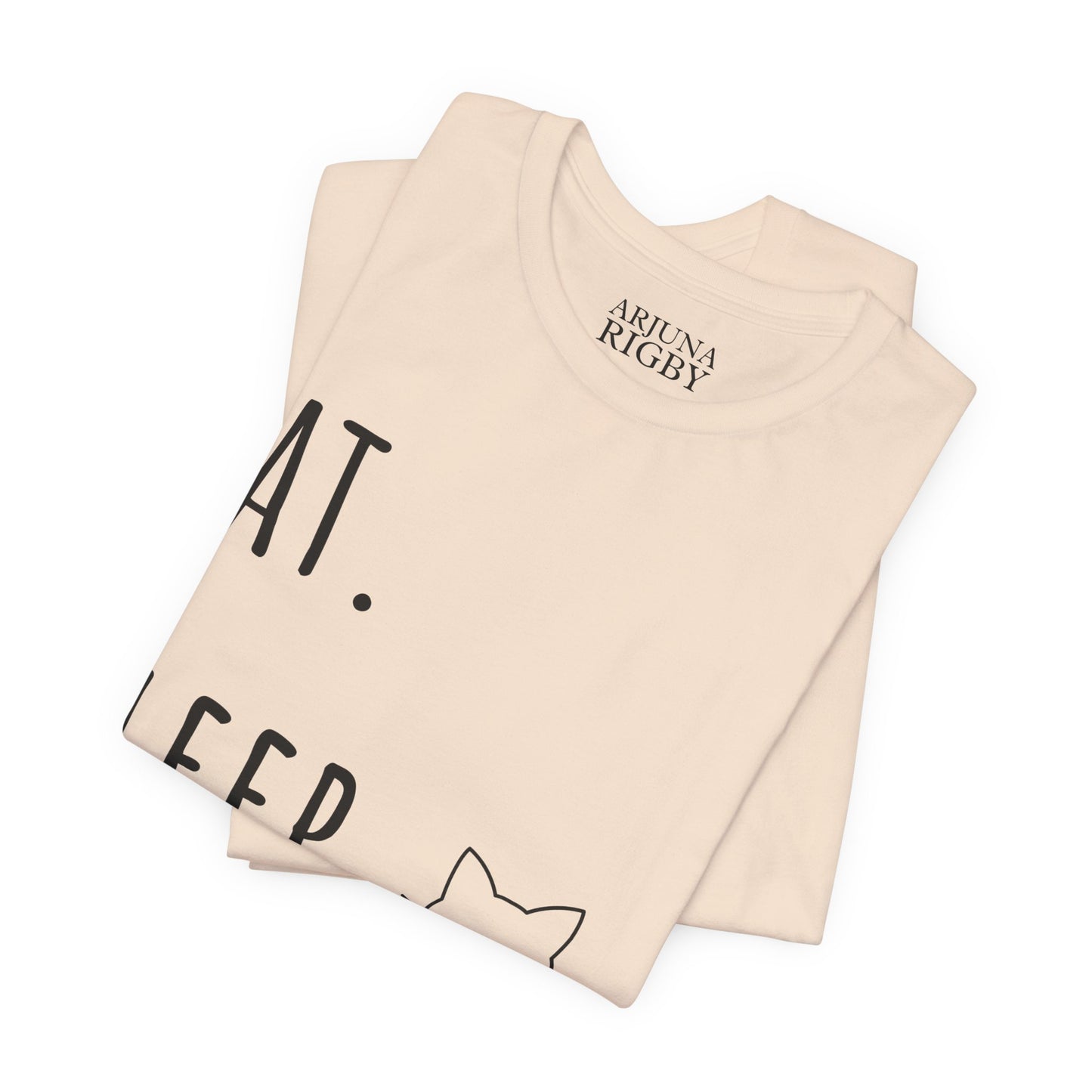 Eat. Sleep. Pet My Cat. T-Shirt - Arjuna Rigby Art and Lifestyle Store