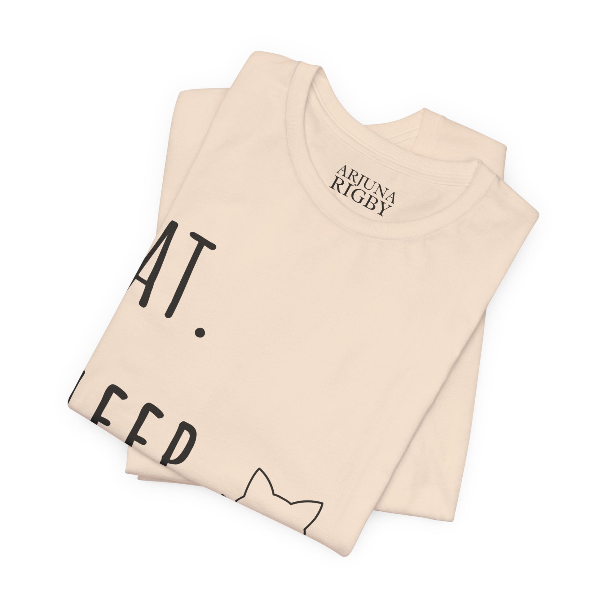 Eat. Sleep. Pet My Cat. T-Shirt - Arjuna Rigby Art and Lifestyle Store