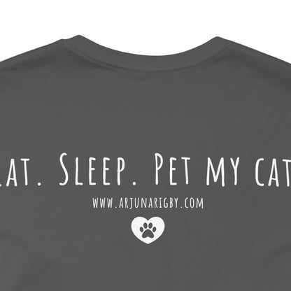 Eat. Sleep. Pet My Cat. T-Shirt - Arjuna Rigby Art and Lifestyle Store