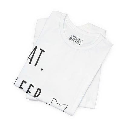 Eat. Sleep. Pet My Cat. T-Shirt - Arjuna Rigby Art and Lifestyle Store