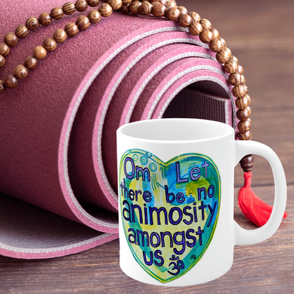 Om Let There Be No Animosity Amongst Us - Mug - Arjuna Rigby Art and Lifestyle Store