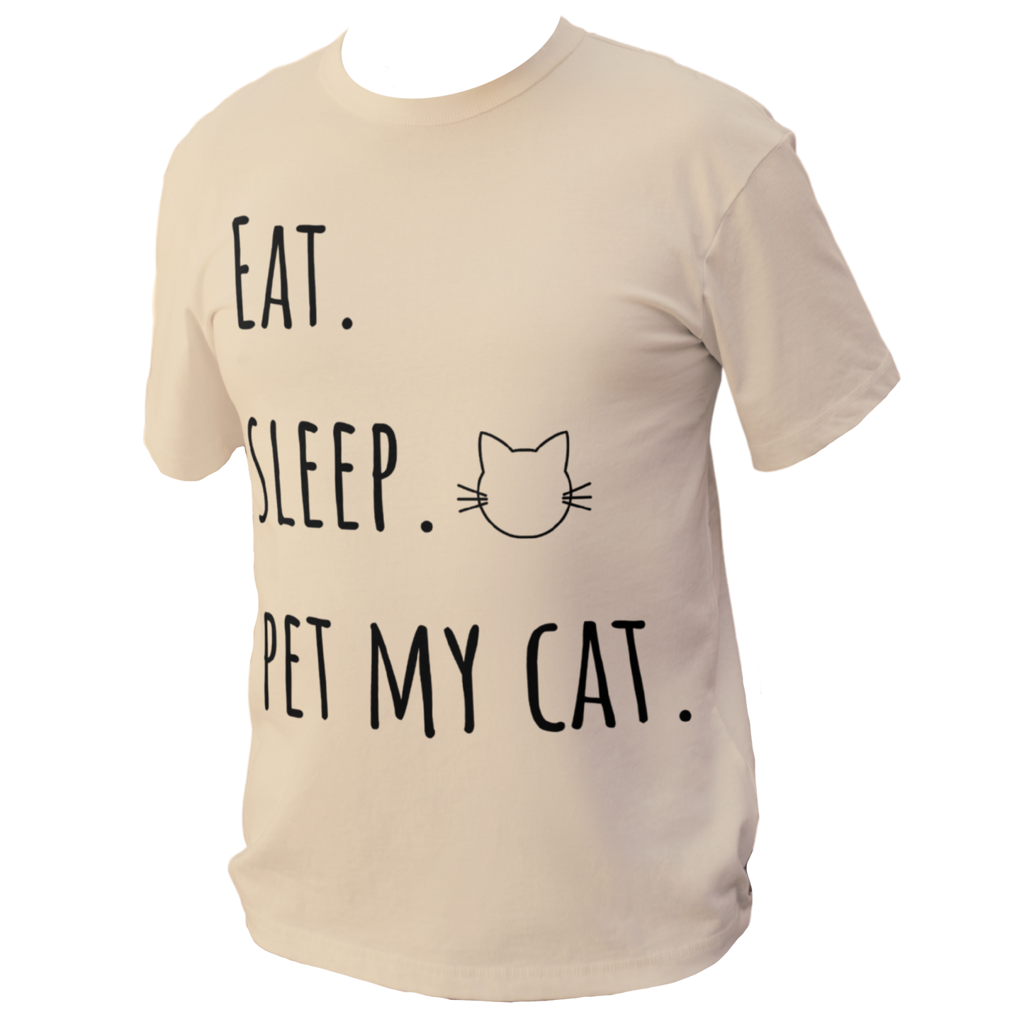 Eat. Sleep. Pet My Cat. T-Shirt - Arjuna Rigby Art and Lifestyle Store