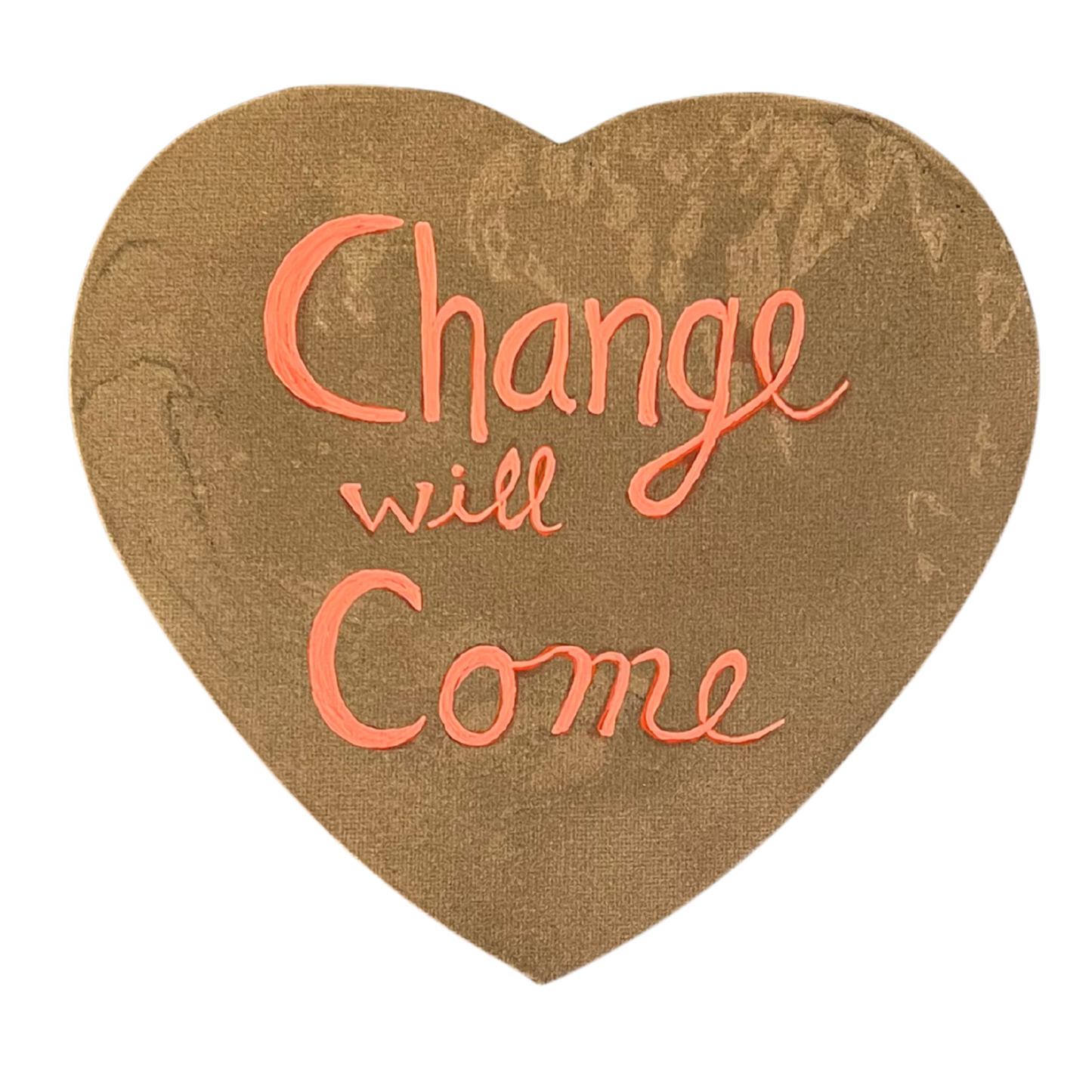 Change Will Come Conversation Heart