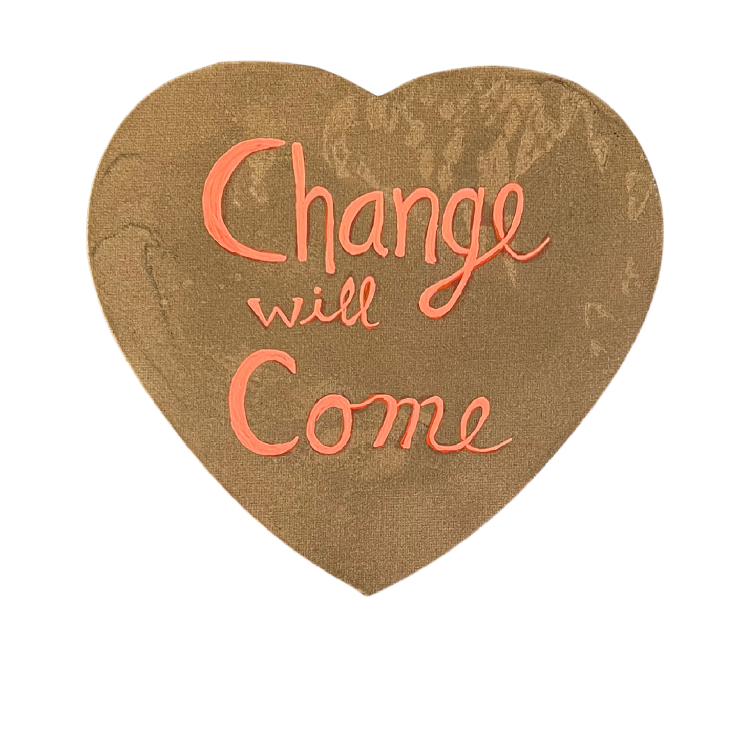 Change Will Come Conversation Heart