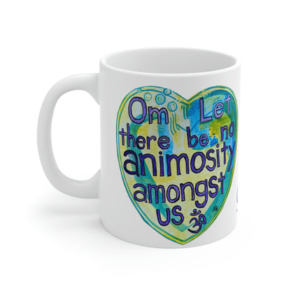 Om Let There Be No Animosity Amongst Us - Mug - Arjuna Rigby Art and Lifestyle Store